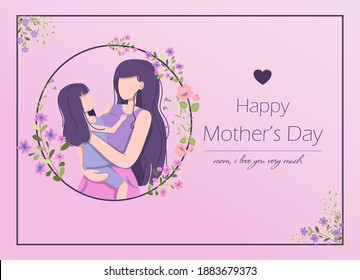 Card for the international mother s day. Vector illustration with text, flowers and greetings. A woman holds a little girl in her arms, mother and daughter.Happy Mother s Day. Card with beautiful