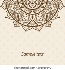 Card, invitation or menu in Indian style with the mandala. Luxury lace hand-drawn highly detailed round element. Henna ornament. Vintage floral background. Islam, Arabic, Indian, ottoman motifs.