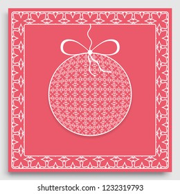 Card or Invitation template with ornate Christmas ball and frame border pattern. New Year decoration. Cut out paper card, abstract geometric decorative background, line pattern.