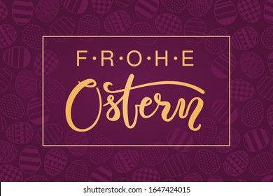 Card, invite, banner design with eggs with patterns, German text Frohe Ostern, Happy Easter. Gold on purple background. Vector illustration. Concept for holiday celebration decor element. Flat style.