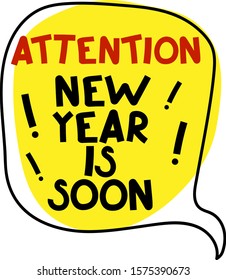 Card with isolated quote "New year is soon".  Vector illustration. Lettering. Funny text. Holidays. Merry Christmas, celebration, winter, happiness, motivation phrase. Message.