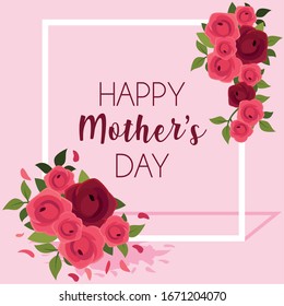 card with label happy mothers day and flower frame vector illustration design