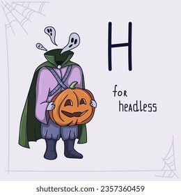 Card for learning the alphabet in Halloween style. A headless character in a cloak holds a pumpkin. Letter H. H for headless.