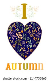 Card of leaves composition.Banner of autumn season. I love autumn.  Elements isolated on background, editable details.