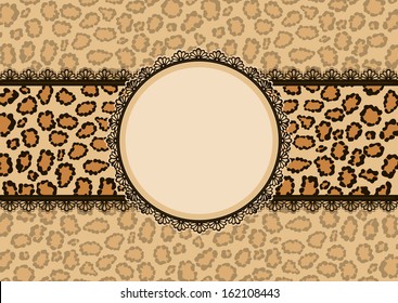 Card with leopard texture background and lace frame (for your text). Natural patterns. Fashionable safari style. Vector illustration.  