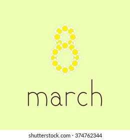 Card with lettering 8 march greeting card with camomiles as number 8. Greeting card / invitation template. Design element