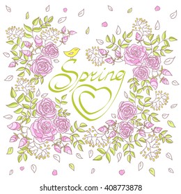 Card with lettering decorated with roses and mimosas. The inscription spring in a frame of flowers and leaves with a bird. Hand drawn vector illustration isolated on white background.