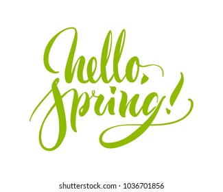 Card lettering, hello spring, green, flat. Greeting inscription for season of year, happiness, renewal, growth, energy. Vector illustration