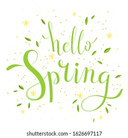 Card lettering with hello spring in green, flat. Greeting inscription for season of year, happiness, renewal, growth, energy.