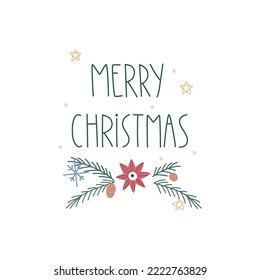 Card. Lettering: Merry Christmas. Fir branches, anise seeds, snowflakes and Christmas stars are depicted. Suitable for invitations, holiday greetings, interior decoration, clothes, merch.