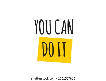 You Can Do It Background Images, Stock Photos & Vectors | Shutterstock