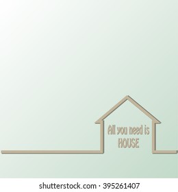  The card with line house and all you need is house phrase, vector image