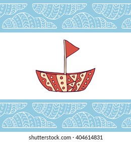 Card with little red boat. Hand drawn boat and clouds