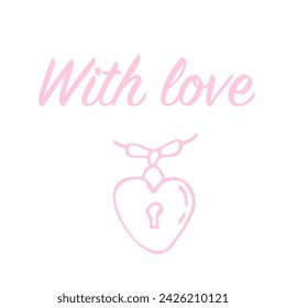 card with love lettering and locket with heart lock - or design for t-shirt. Vector illustration isolated in pink color. Pastel pink lettering and necklace for print, textile, poster, greeting card. 