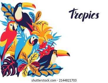 Card with macaw parrot, toucan and tropical plants. Exotic decorative birds, flowers anf leaves.