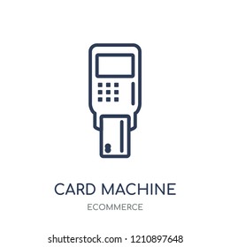 Card machine icon. Card machine linear symbol design from Ecommerce collection. Simple outline element vector illustration on white background.