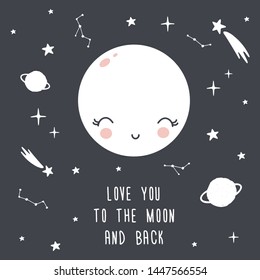 Card with moon, stars, comets and phrases. I Love you to the moon and back. Background for Kids. Vector illustration