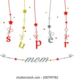 Card for Mother's Day, super mom