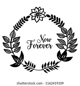 Card for now forever floral hand draw vector illustration