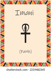 Eine Karte mit einem der Kwanzaa-Prinzipien. Symbol Imani bedeutet Glauben in Swahili. Poster mit einem ethnisch afrikanischen Muster in traditionellen Farben. Vektorgrafik