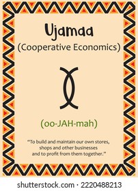 A card with one of the Kwanzaa principles. Symbol Ujamaa means Cooperative Economics in Swahili. Poster with sign and description. Ethnic African pattern in traditional colors. Vector illustration