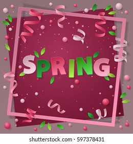 Card with paper frame, colored confetti, balls, balloons, green leaf, serpentine, ribbons and  lettering Spring. Vector illustration. Elements for banner, poster, holiday, party.