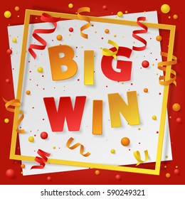 Card with paper frame, colored dust, confetti, balls and serpentine, ribbon and lettering Big Win. Vector illustration on white and red background. Elements for banner, holiday, party.