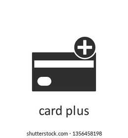 Card plus, icon, black. Element mobile concept and web apps illustration. Thin line icon for website design and development, app development. Vector icon