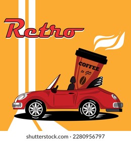 A card or poster  with a cup of coffee in a retro red car at yellow background, vector illustration