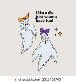 Card or poster with cute Halloween ghost girls wearing bows. Text Ghouls Just Wanna Have Fun