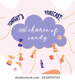 Card, poster party, banner or tshirt print with Tonight forecast 100 chance of candy lettering quote , rain with various candies. Vector illustration. Isolated objects background. Hand drawn flat styl