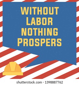 Card quote without labor nothing prospers. Happy labor day poster. Vector illustration for design. 