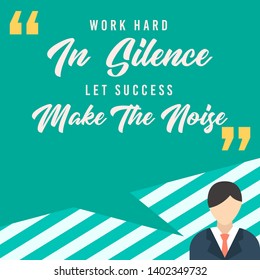 Card with quote work hard in silence let success make the noise