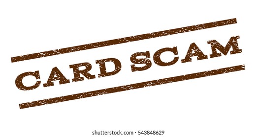 Card Scam watermark stamp. Text tag between parallel lines with grunge design style. Rubber seal stamp with dirty texture. Vector brown color ink imprint on a white background.