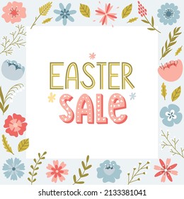 A card with a square frame with spring flowers, twigs, herbs and leaves. The phrase with decorated letters - Easter sale. Color flat cartoon vector illustration on white background.