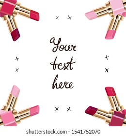 Card template with lipsticks and place for your text. Red, pink, wine lipsticks background. Stylish banner for social media post. Hand-drawn vector illustration.