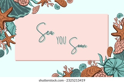 Card template with seashells, corals, seaweed and starfish. Banner, flyer, poster for advertising or free design with space for Text