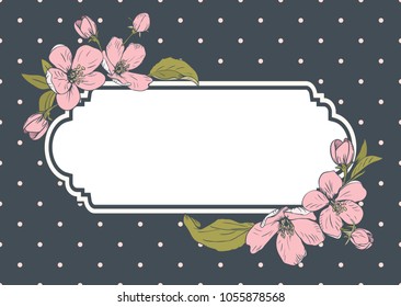 Card template with text. Floral frame on polka dot background Pink flowers. Vector illustration.o