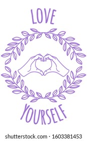 Card template with two hands or arms in shape of heart, olive branch and lettering love yourself. Print for greeting, invitation card and poster. Feminism concept. Flat. Vector illustration.