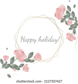 A card with the text of a happy holiday. Square postcard template with roses on a white background.