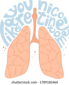 Card with text You are like nicotine to me. Lungs among letters. Isolated on white background. Poster, print, stickers, card decor. Vector illustration. Funny text. Internal organs, Anatomy, medicine 