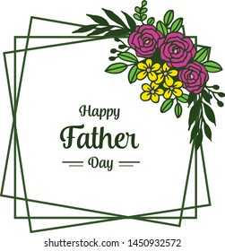 Card texture for happy father day, green leaves and floral frame, isolated on white backdrop. Vector