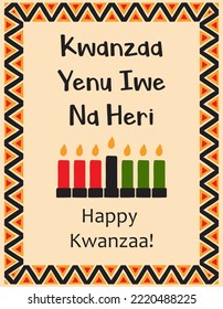 Card with traditional seven candles, symbols of Kwanzaa and Words - Kwanzaa Yenu Iwe Na Heri - Happy Kwanzaa in Swahili. Poster with ethnic African pattern in traditional colors. Vector illustration