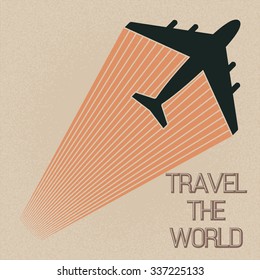 Card "Travel the world" with plane silhouette and growing lines on a vintage retro grunge background. Vector illustration