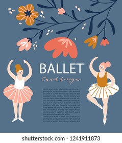 Card with two hand drawn ballerinas on the floral background. Cute dancing girl isolated and place for your text. Vector hand drawn illustration.