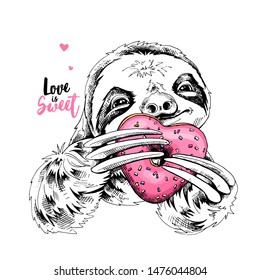 Card of a Valentine's Day. Adorable smiling sloth with a pink heart donut. Love is sweet - lettering quote. Humor poster, t-shirt composition, hand drawn style print. Vector illustration.