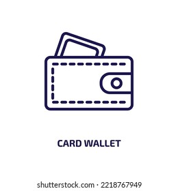 card wallet icon from general collection. Thin linear card wallet, wallet, money outline icon isolated on white background. Line vector card wallet sign, symbol for web and mobile