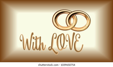 card wedding greeting with two gold rings and an inscription with love, vector isolated on a gold  background,