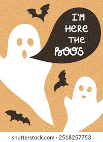 СTarjeta linda con fantasma blanco y burbuja de discurso y murciélagos sobre fondo con textura beige. Cita Estoy aquí, los Boos. Tarjeta de felicitación. Feliz Halloween. Diseño plano. Ilustración vectorial