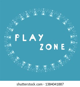 Card with wigwam and arrow. And inscription play zone. Vector illustration in Scandinavian style. For children's playroom decoration. Grafic for print poster, wall art, design party, kids game room.